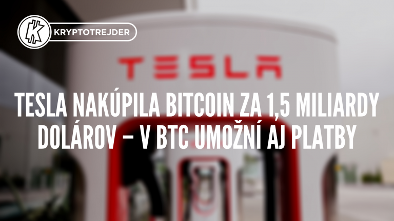 Tesla nakúpila Bitcoin za 1,5 miliardy dolárov – v BTC umožní aj platby